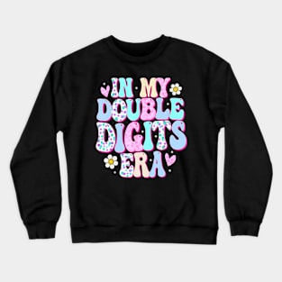 In My Double Digits Era Crewneck Sweatshirt